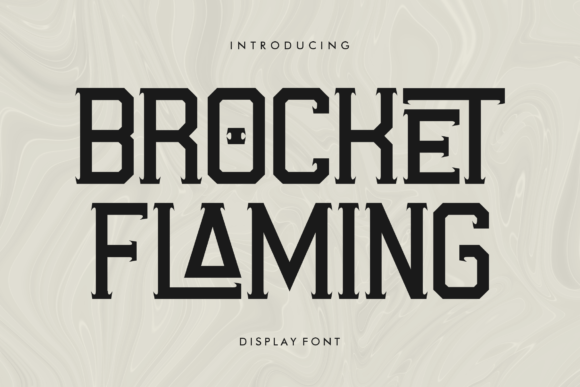 Brocket Flaming: A Serif Font with Bold Personality