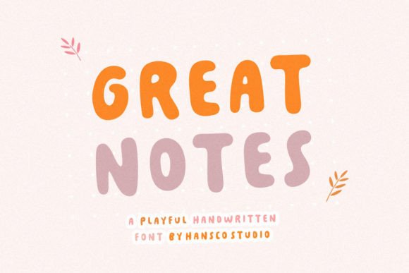 Great Notes: The Font That Elevates Your Brand
