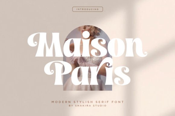 Maison Paris: A Serif Font That Elevates Digital Branding