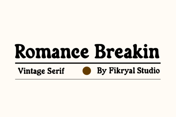 Romance Breakin: A Serif Font with Timeless Charm