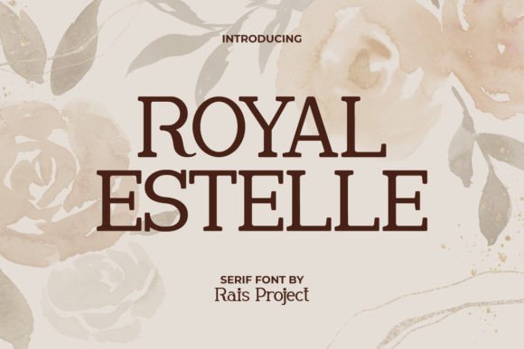 Royal Estelle: A Serif Font for Elegant Editorial Design